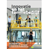 Innovatie en het familiebedrijf - Prof.dr. Roberto Flören en dr. Marta Berent-Braun