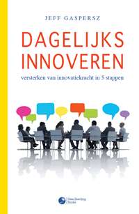 Dagelijk Innoveren, versterken van innovatiekracht in 5 stappen